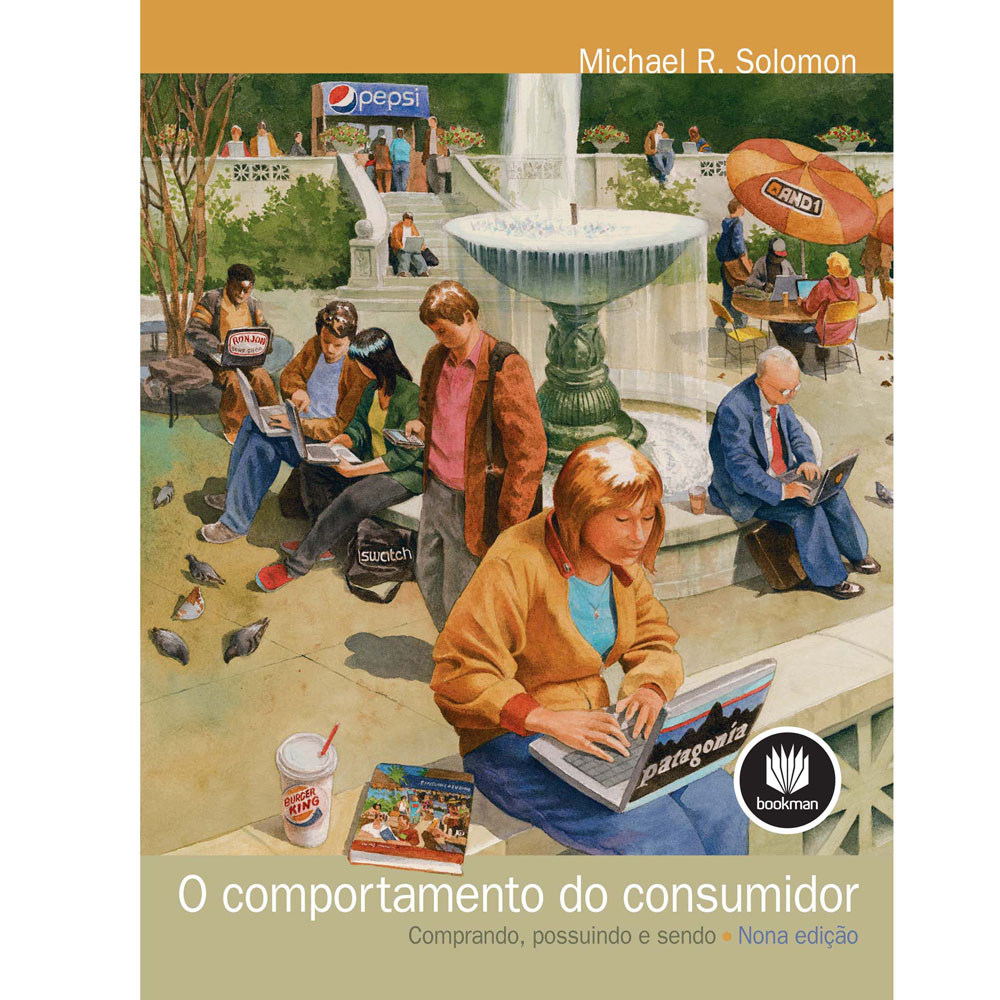 O Comportamento do Consumidor: Comprando, Possuindo e Sendo